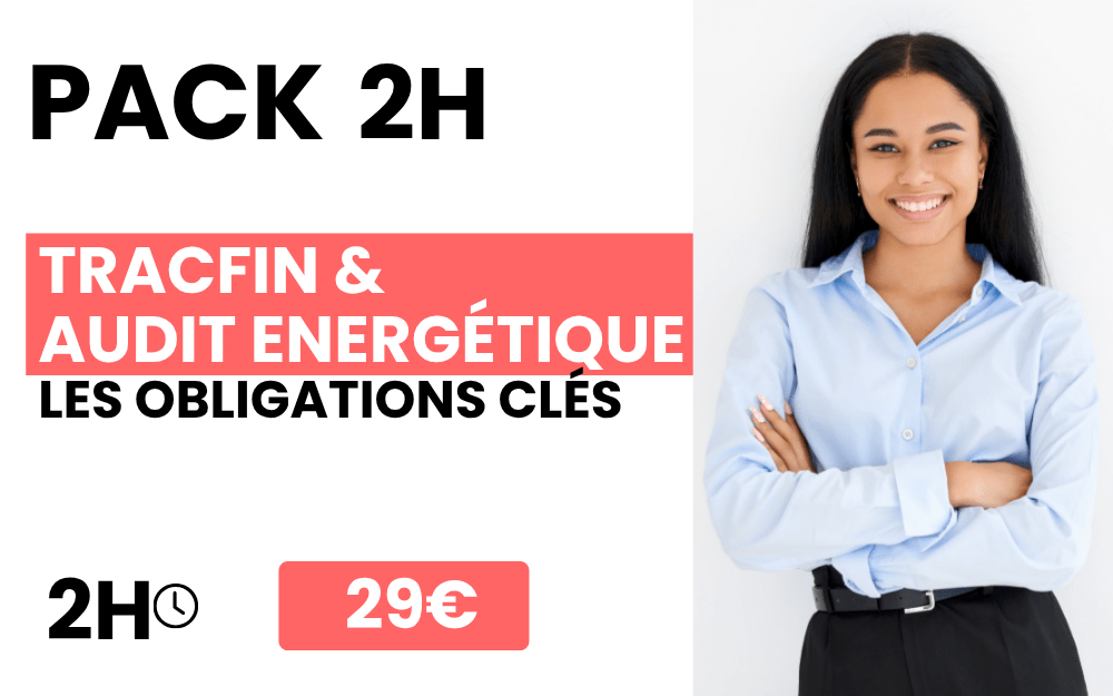 NEWPack(2H)8.TRACFIN & audit énergétique : obligations clés